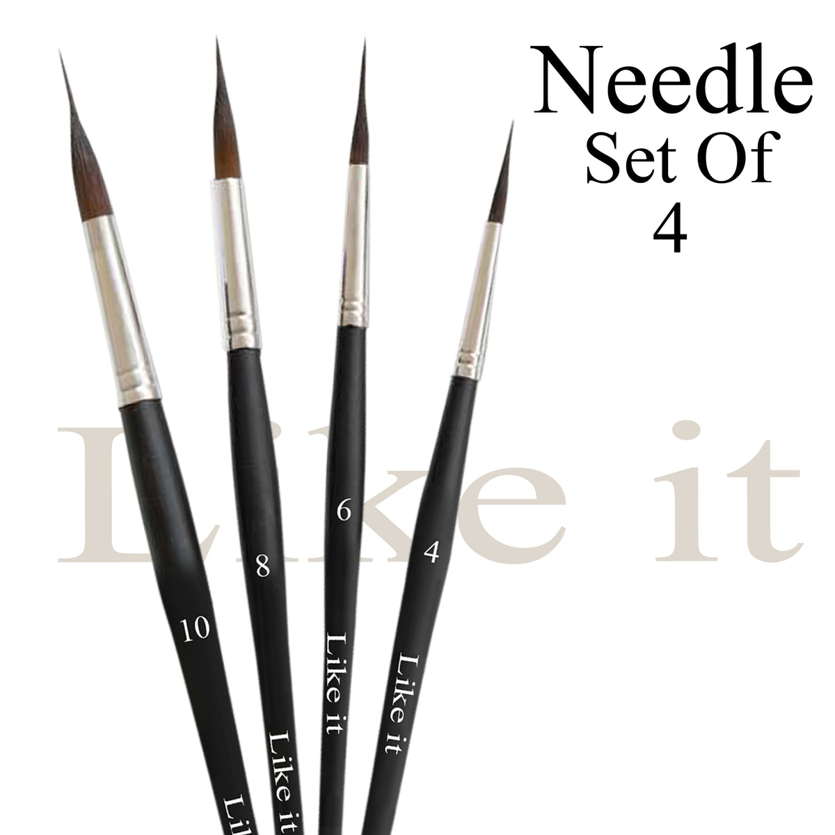 Like it Needle Brush Set, Professional Brushes, Sizes 4, 6, 8, 10, Kolinsky Synthetic Sable, Extended Needle Set Of 4